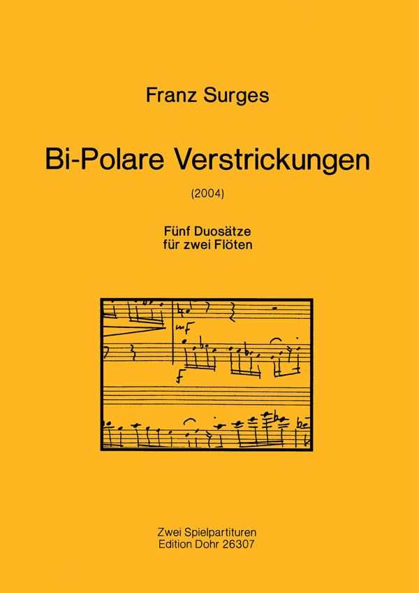 Bi-Polare Verstrickungen für 2 Flöten  2 Spielpartituren  