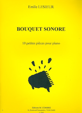 Bouquet sonore &nbsp;&nbsp;pour piano&nbsp;&nbsp;