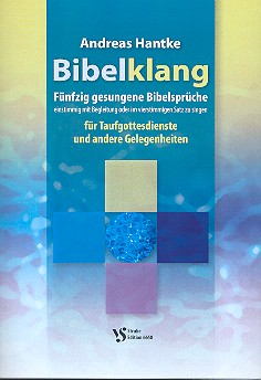 Bibelklang &nbsp;&nbsp;für Gesang und Begleitung (4 Stimmen/Chor)&nbsp;&nbsp;Partitur