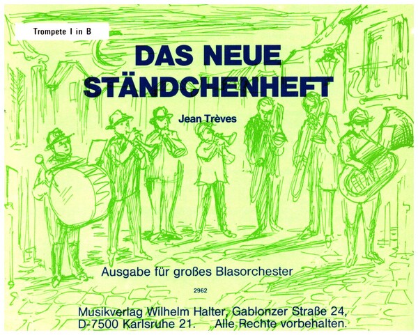 Das neue Ständchenheft für Blasorchester&nbsp;&nbsp;Trompete 1&nbsp;&nbsp;