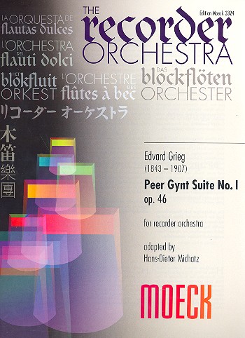 Peer Gynt Suite Nr.1 op.46&nbsp;&nbsp;für Blockflötenensemble&nbsp;&nbsp;Partitur und Stimmen