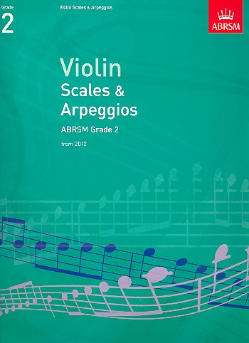 Scales and Arpeggios Grade 2 (2012)&nbsp;&nbsp;for violin&nbsp;&nbsp;
