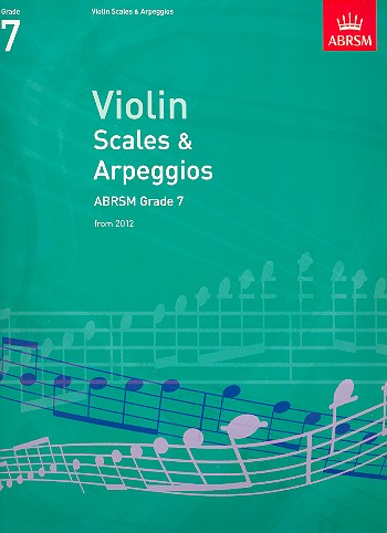 Scales and Arpeggios Grade 7 (2012)&nbsp;&nbsp;for violin&nbsp;&nbsp;