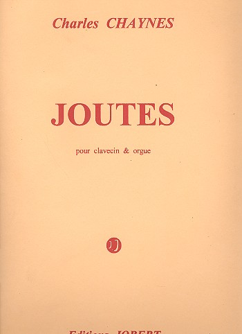 Joutes pour clavecin et orgue&nbsp;&nbsp;2 partitions&nbsp;&nbsp;