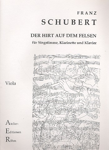 Der Hirt auf dem Felsen D965 op.120&nbsp;&nbsp;für Gesang, Klarinette (Viola) und Klavier&nbsp;&nbsp;Viola