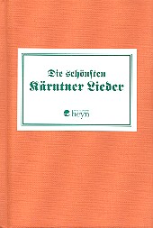 Die schönsten Kärntner Lieder    Liederbuch