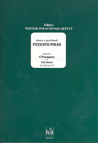 Pizzicato-Polka für 4 Posaunen&nbsp;&nbsp;Partitur und Stimmen&nbsp;&nbsp;