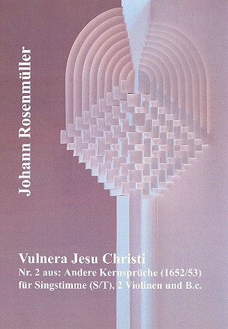 Vulnera Jesu Christi  für Sopran (Tenor), 2 Violinen und Bc  Partitur