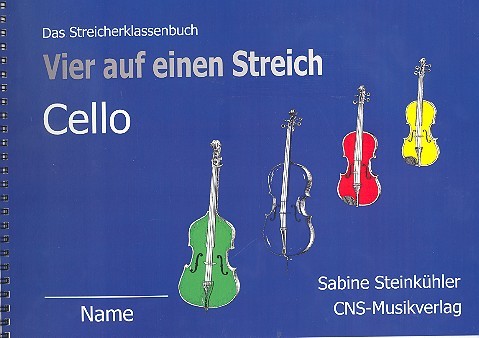 Vier auf einen Streich  für Streicherklassen  Schülerheft Violoncello