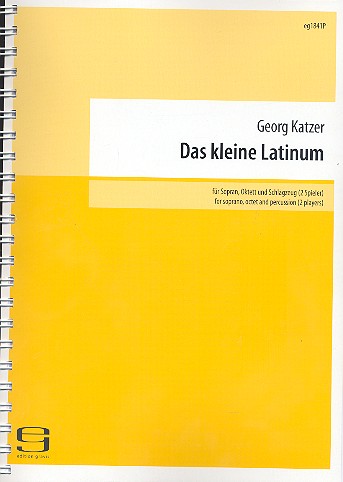 Das kleine Latinum für Sopran,  8 Instrumente und 2 Schlagzeuge  Partitur