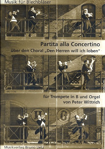 Partita alla Concertino über Den Herren  will ich loben für Trompete und Orgel  