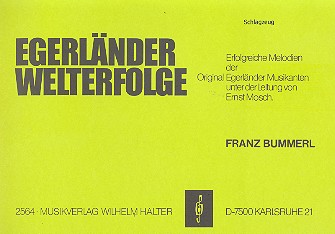 Egerländer Welterfolge: für Blasorchester&nbsp;&nbsp;Schlagzeug&nbsp;&nbsp;