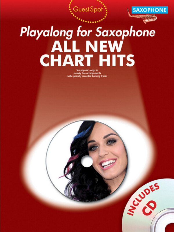 All new Chart Hits (+CD): for alto saxophone&nbsp;&nbsp;guest spot playalong&nbsp;&nbsp;