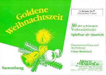 Goldene Weihnachtszeit&nbsp;&nbsp;für Blasorchester&nbsp;&nbsp;2. Stimme in Es (Alt-Saxophon, Eb-Horn)