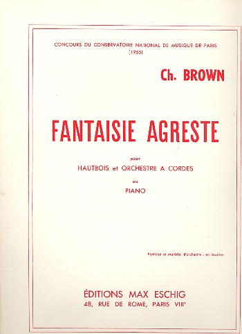 Fantasie agreste pour hautbois et&nbsp;&nbsp;orchestre à cordes pour&nbsp;&nbsp;hautbois et piano