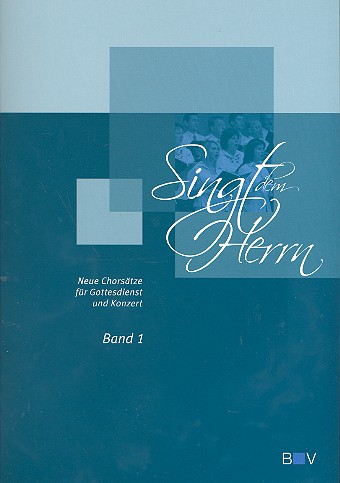Singt dem Herrn Band 1&nbsp;&nbsp;für gem Chor a cappella&nbsp;&nbsp;Partitur