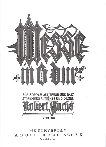 Messe G-Dur op.108  für 4 Singstimmen, Streicher und Orgel  Partitur