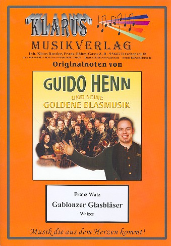 Gablonzer Glasbläser: für Blasorchester  Partitur und Stimmen  