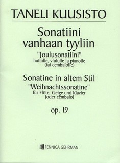 Sonatine im alten Stil op.19 für Flöte,&nbsp;&nbsp;Violine und Klavier&nbsp;&nbsp;Stimmen