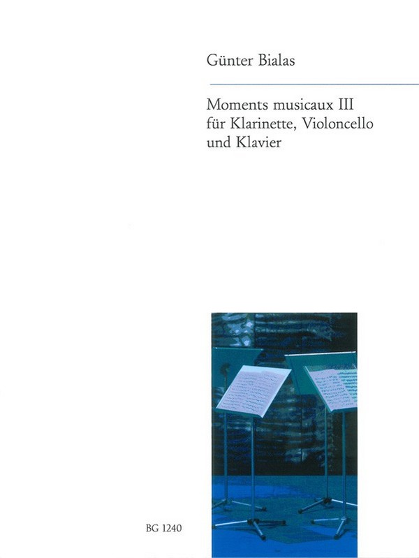 Moments musicaux 3  für Klarinette, Violoncello und Klavier  Partitur und Stimmen