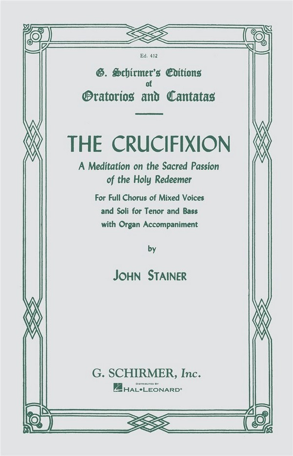 The Crucifixion for tenor, bass,&nbsp;&nbsp;mixed chorus and organ&nbsp;&nbsp;score