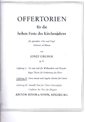 Terra tremuit  und  Angelus Domini  für gem Chor und Orgel (Orchester ad lib)  Orgel-Partitur