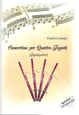 Concertino per quattro fagotti für 3 Fagotte  und Kontrafagott  Partitur und Stimmen
