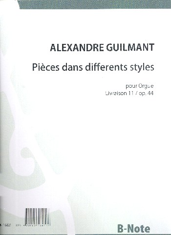 Pièces dans differents styles vol.11 op.44  pour orgue  