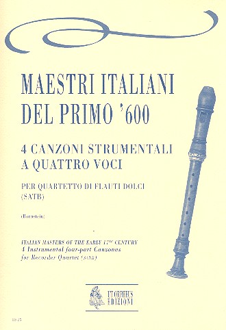 4 Canzoni strumentali a 4 voci  per 4 flauti dolci (SATB)  partitura i parti