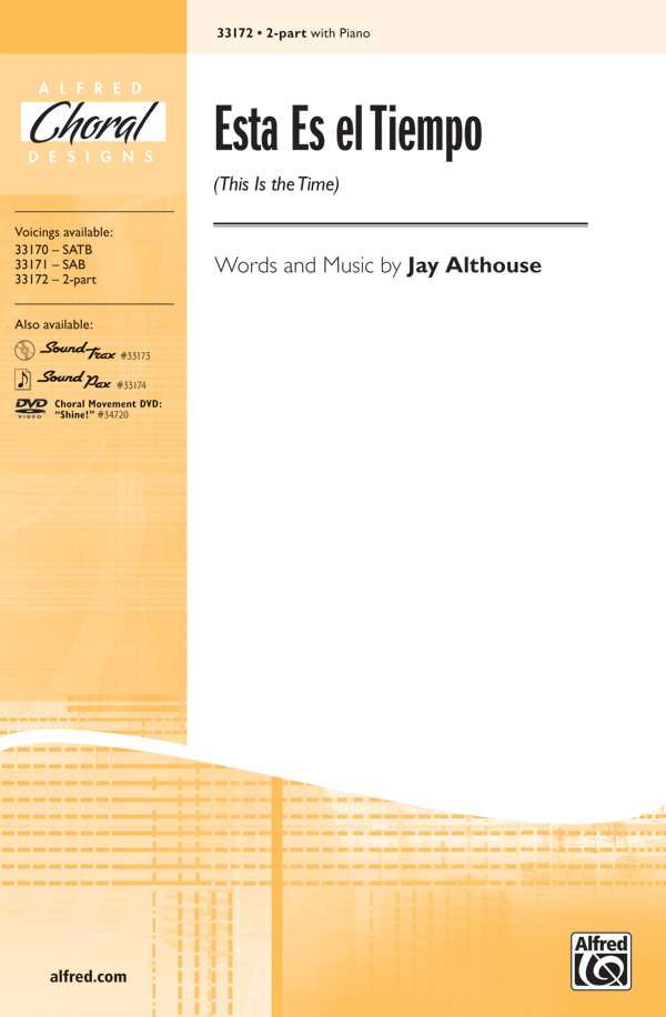 Esta Es el Tiempo&nbsp;&nbsp;for 2-part chorus and piano&nbsp;&nbsp;score (en/sp)