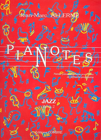 Pianotes Jazz vol.2 &nbsp;&nbsp;pour piano&nbsp;&nbsp;