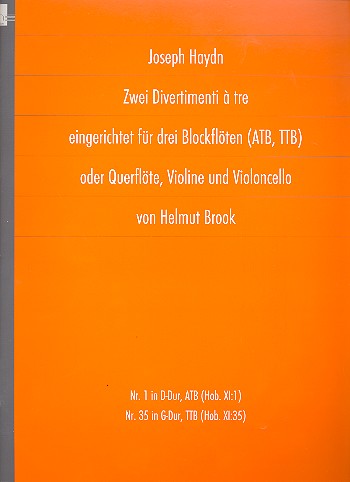 2 Divertimenti à tre für 3 Blockflöten  (ATB/TTB) oder Flöte,Violine und Violoncello  Partitur und Stimmen