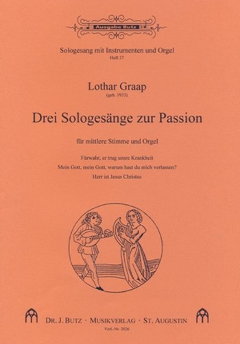 3 Sologesänge zur Passion  für mittlere Singstimme und Orgel  