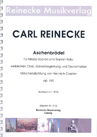 Aschenbrödel op.150  für Mezzosopran und Sopran, Frauenchor, Deklamation und Klavier  Partitur