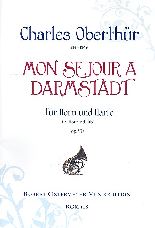 Mon sejour à Darmstadt op.90 für  1-2 Hörner und Harfe  Partitur und Stimmen