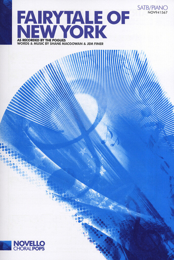 Fairytale of New York &nbsp;&nbsp;for mixed chorus and piano&nbsp;&nbsp;score