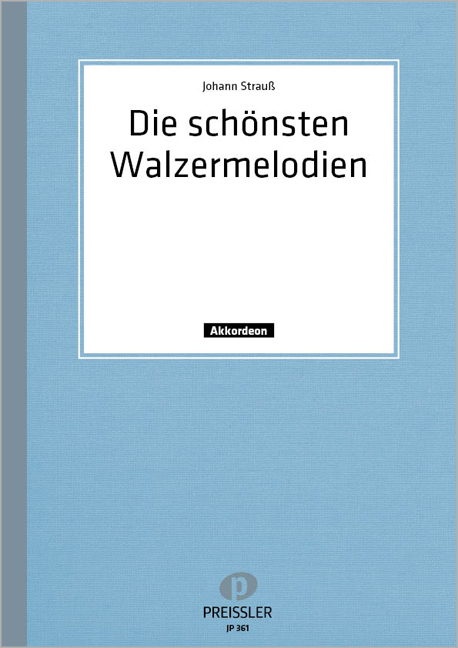 Die schönsten Walzermelodien von  Johann Strauss (Medley): für Akkordeon  