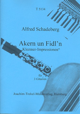 Akern un Fidl'n für 3 Gitarren  Partitur und Stimmen  