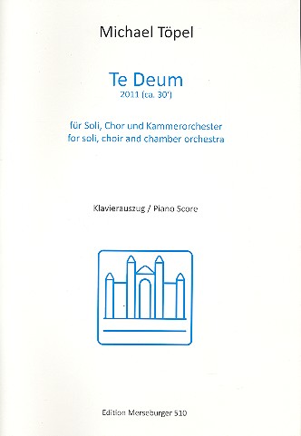 Te Deum für Soli, gem Chor und  Kammerorchester  Klavierauszug