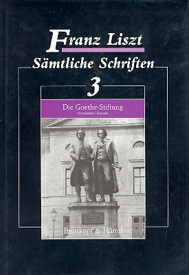 Sämtliche Schriften Band 3 Die Goethe-Stiftung&nbsp;&nbsp;&nbsp;&nbsp;