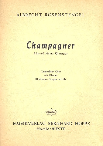 Champagner für gem Chor und Klavier  (Rhythmusgruppe ad lib)  Partitur