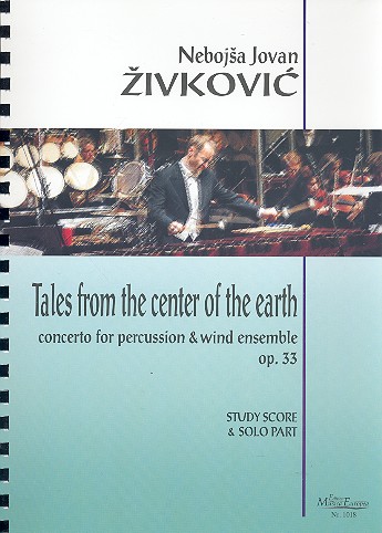 Tales from the Center of the Earth op.33&nbsp;&nbsp;for percussion and wind ensemble&nbsp;&nbsp;study score and solo part