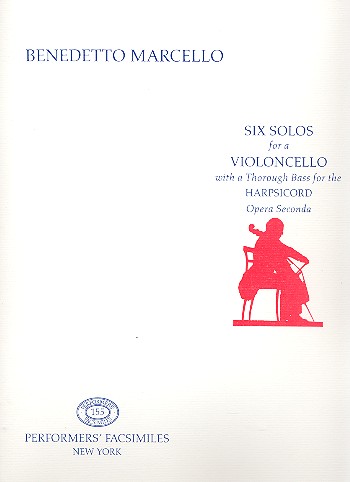 6 Solos op.2 for a Violoncello with a  thorough Bass for the Harpsichord  Faksimile