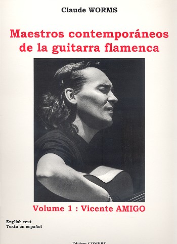 Maestros contemporáneos de la guitarra&nbsp;&nbsp;flamenca vol.1 Vicente Amigo&nbsp;&nbsp;(en/sp)