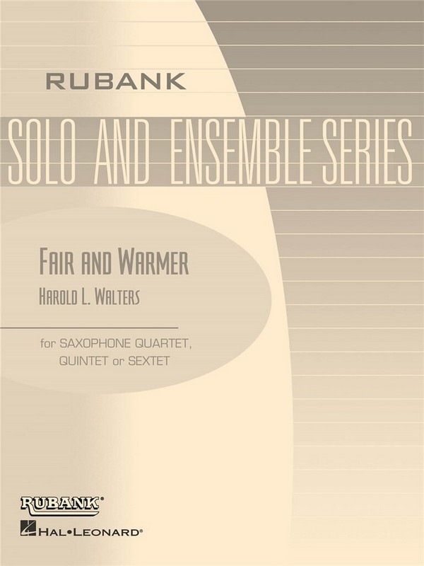 Fair and Warmer for 4-6 saxophones  (AA(A)T(T)Bar)  score and parts