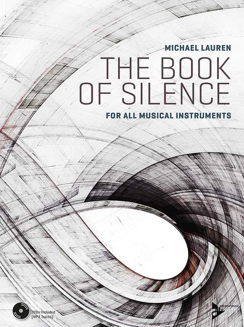 The Book of Silence (+2 MP3-CD's)&nbsp;&nbsp;for all musical instruments&nbsp;&nbsp;
