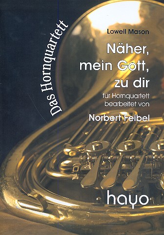 Näher mein Gott zu dir für 4 Hörner  Partitur und Stimmen  