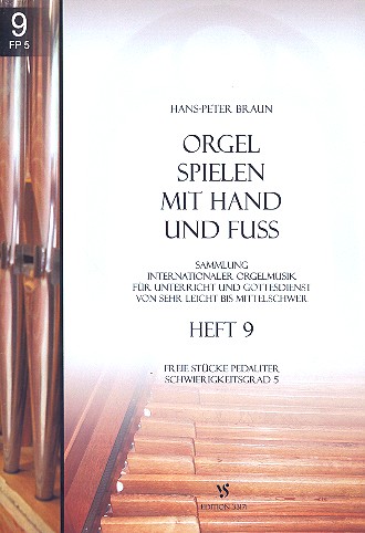Orgel spielen mit Hand und Fuss Band 9&nbsp;&nbsp;für Orgel&nbsp;&nbsp;