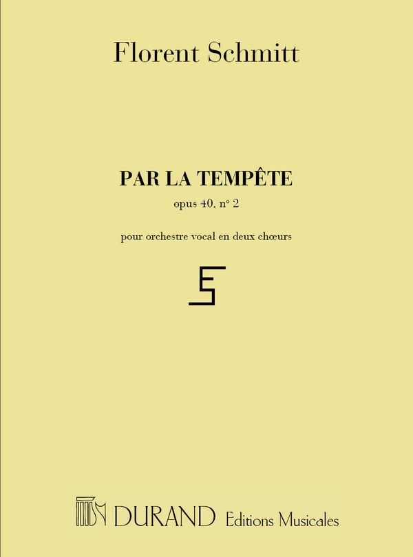Par la tempête op.40,2 pour 2 choeurs&nbsp;&nbsp;mixtes a cappella&nbsp;&nbsp;partition