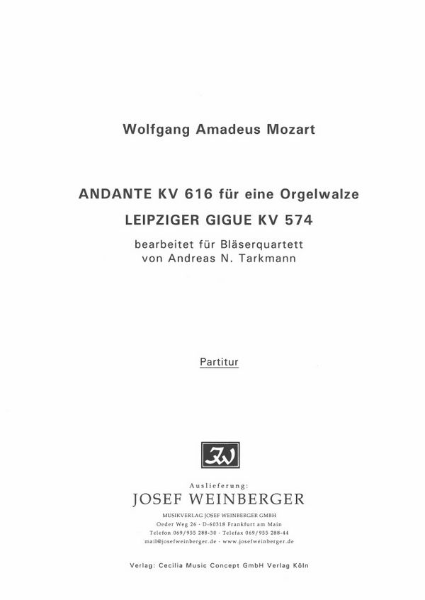 Andante KV616  und  leipziger Gigue KV574&nbsp;&nbsp;für Flöte, Oboe, Klarinette und Fagott&nbsp;&nbsp;Partitur und Stimmen